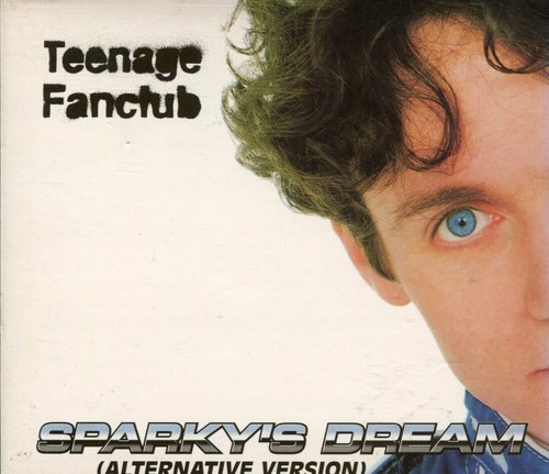 Teenage fanclub sparky s - fanclub, sparky's