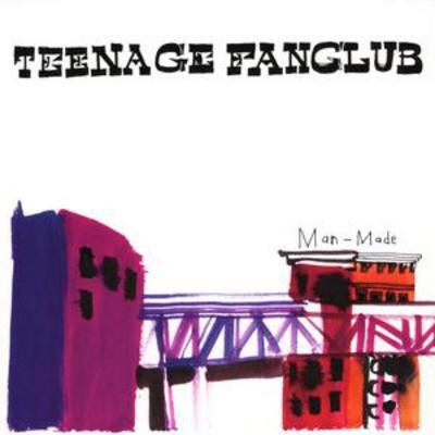 Teenage fanclub man made - teenage, man-made