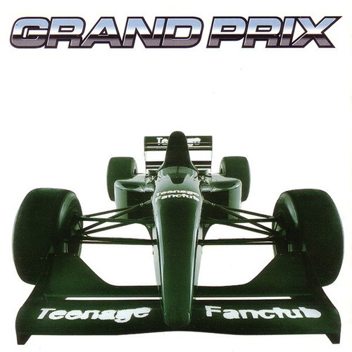 Teenage fanclub grand prix - fanclub,